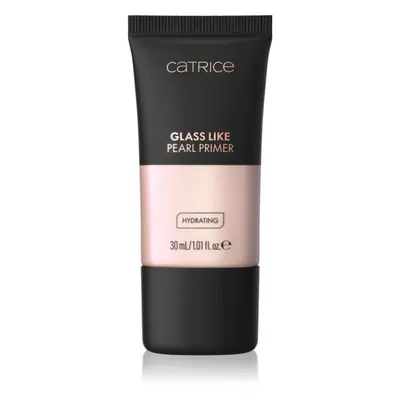 Catrice Glass Like Pearl Primer base de teint illuminatrice pour un effet naturel teinte 010 Pearlfection 30 ml
