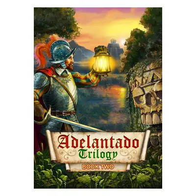Adelantado Trilogy. Book Two PC