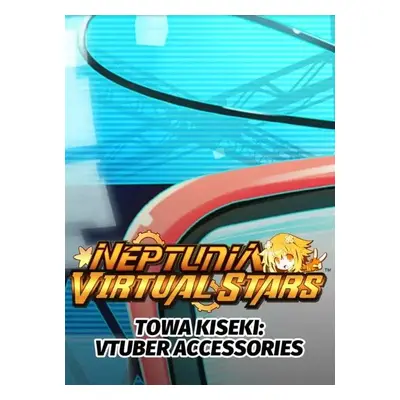 Neptunia Virtual Stars - Towa Kiseki - Vtuber Accessories PC - DLC