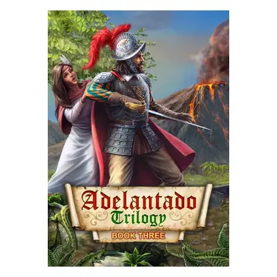 Adelantado Trilogy. Book Three PC