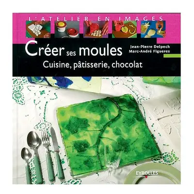 Boek " Créer ses moules "