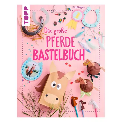 Boek "Das große Pferdebastelbuch"